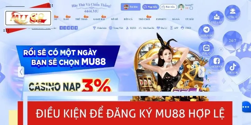 Điều kiện cần thiết để đăng ký MU88 hợp lệ